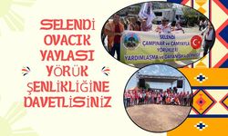 SELENDİ OVACIK YAYLASI YÖRÜK ŞENLİKLİĞİNE DAVETLİSİNİZ
