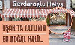 Uşak’ta Tatlının En Doğal Hali!..