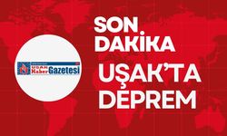 Son Dakika: Uşak’ta Deprem Meydana Geldi