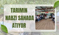 Tarımın Nabzı Sahada Atıyor