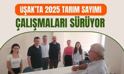 Uşak’ta 2025 Tarım Sayımı Çalışmaları Sürüyor