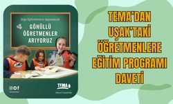 TEMA’dan Uşak’taki Öğretmenlere Eğitim Programı Daveti