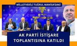 Milletvekili Tuğrul Manisa’daki AK Parti İstişare Toplantısına Katıldı