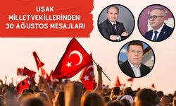 Uşak Milletvekillerinden 30 Ağustos Mesajları