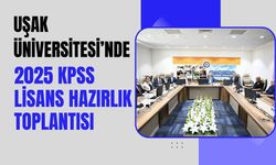 Uşak Üniversitesi’nde 2025 KPSS Lisans Hazırlık Toplantısı