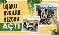 Uşaklı Avcılar Sezonu Açtı