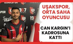 Uşakspor, Orta Saha Oyuncusu Can Kargın’ı Kadrosuna Kattı