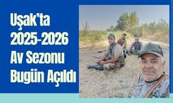 Uşak’ta 2025-2026 Av Sezonu Bugün Açıldı