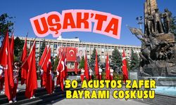 Uşak’ta 30 Ağustos Zafer Bayramı Coşkusu