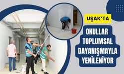 Uşak’ta Okullar Toplumsal Dayanışmayla Yenileniyor