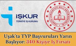 Uşak’ta TYP Başvuruları Yarın Başlıyor