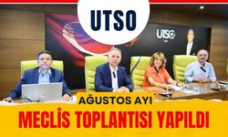 UTSO Ağustos Ayı Meclis Toplantısı Yapıldı