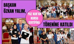Başkan Yalım, Yaz Kur’an Kursu Sertifika Törenine Katıldı