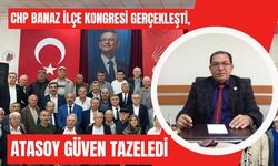 CHP Banaz İlçe Kongresi Gerçekleşti, Atasoy Güven Tazeledi