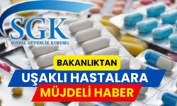 Bakanlıktan Uşaklı Hastalara Müjdeli Haber