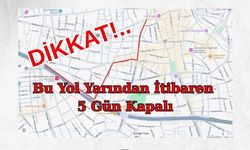 Uşak’lılar Dikkat Bu Yol Yarından İtibaren Kapalı