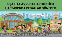 Uşak’ta Avrupa Hareketlilik Haftası’nda Pedallar Dönecek