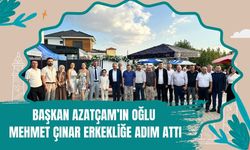 Başkan Azatçam’ın Oğlu Mehmet Çınar Erkekliğe Adım Attı