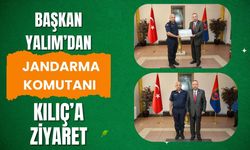 Başkan Yalım’dan Jandarma Komutanı Kılıç’a Ziyaret