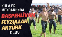 Kula Er Meydanı’nda Başpehlivan Feyzullah Aktürk Oldu