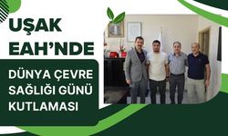Uşak EAH’nde Dünya Çevre Sağlığı Günü Kutlaması