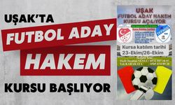 Uşak’ta Futbol Aday Hakem Kursu Başlıyor