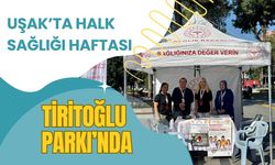 Uşak’ta Halk Sağlığı Haftası Tiritoğlu Parkı’nda