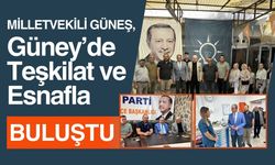 Milletvekili Güneş, Güney’de Teşkilat ve Esnafla Buluştu