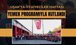 Uşak’ta İtfaiyeciler Haftası Yemek Programıyla Kutlandı