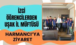 İzci Öğrencilerden Uşak İl Müftüsü Harmancı’ya Ziyaret