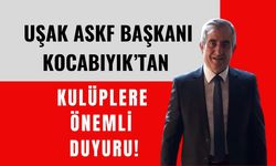 Uşak ASKF’dan Kulüplere Önemli Duyuru!