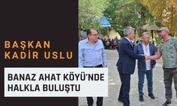 Başkan Kadir Uslu Banaz Ahat Köyü’nde Halkla Buluştu