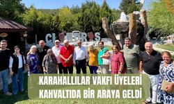 Karahallılar Vakfı Üyeleri Kahvaltıda Bir Araya Geldi