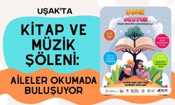 Uşak’ta Kitap ve Müzik Şöleni: Aileler Okumada Buluşuyor