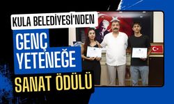 Kula Belediyesi'nden Genç Yeteneğe Sanat Ödülü