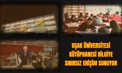 Uşak Üniversitesi Bilgiye Sınırsız Erişim Sunuyor