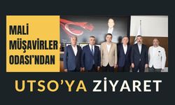 Mali Müşavirler Odası’ndan UTSO’ya Ziyaret