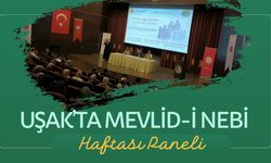 Uşak’ta Mevlid-i Nebi Haftası Paneli