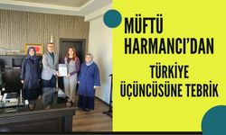 Müftü Harmancı’dan Türkiye Üçüncüsüne Tebrik
