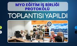 MYO Eğitim İş Birliği Protokolü Toplantısı Yapıldı