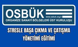 STRESLE BAŞA ÇIKMA VE ÇATIŞMA YÖNETİMİ EĞİTİMİ
