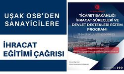 Uşak OSB’den Sanayicilere İhracat Eğitimi Çağrısı