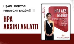 Uşaklı Doktor Pınar Can Ergün HPA aksını anlattı