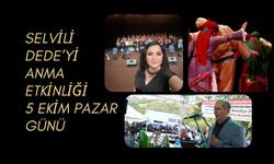 SELVİLİ DEDE’Yİ ANMA ETKİNLİĞİ 5 EKİM PAZAR GÜNÜ YAPILACAK