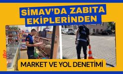 Simav’da Zabıta Ekiplerinden Market ve Yol Denetimi