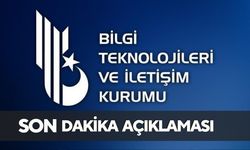 BTK'DAN SON DAKİKA AÇIKLAMASI GELDİ