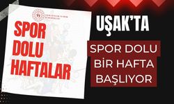 Uşak’ta Spor Dolu Bir Hafta Başlıyor