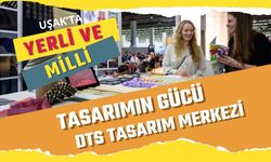 Uşak’ta Yerli ve Milli Tasarımın Gücü DTS Tasarım Merkezi
