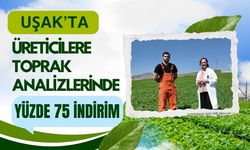 Uşak’ta Üreticilere Toprak Analizlerinde Yüzde 75 İndirim