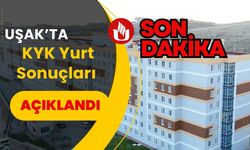 KYK Yurt Sonuçları Açıklandı: Uşak’ta Kayıtlar Başladı